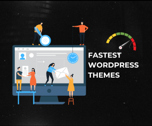 Fastest WordPress Themes