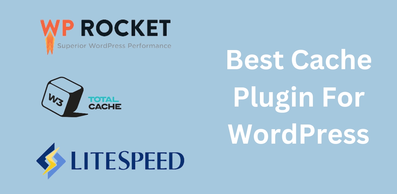 Best Cache Plugin For WordPress